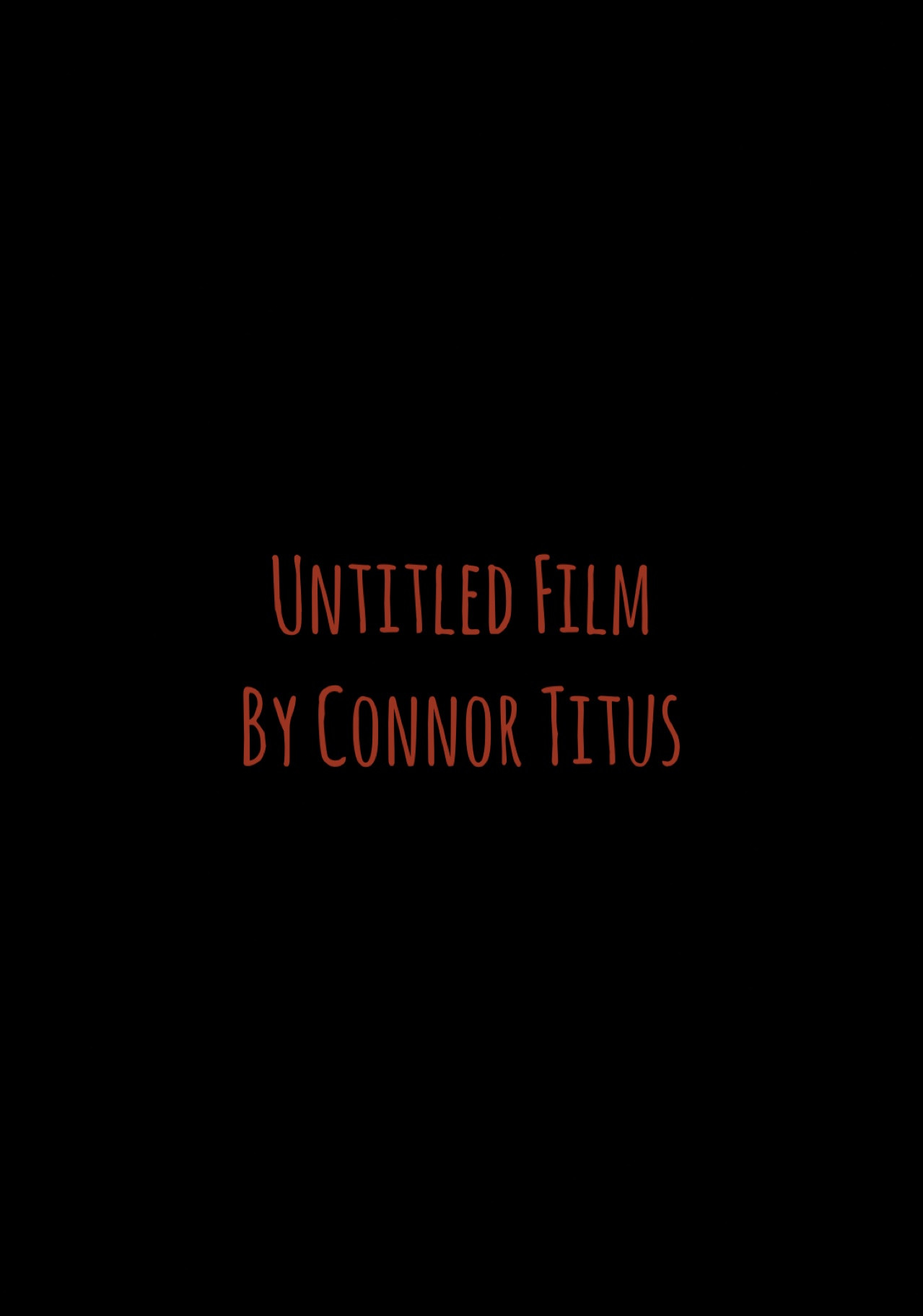 Untitled Film By Connor Titus
