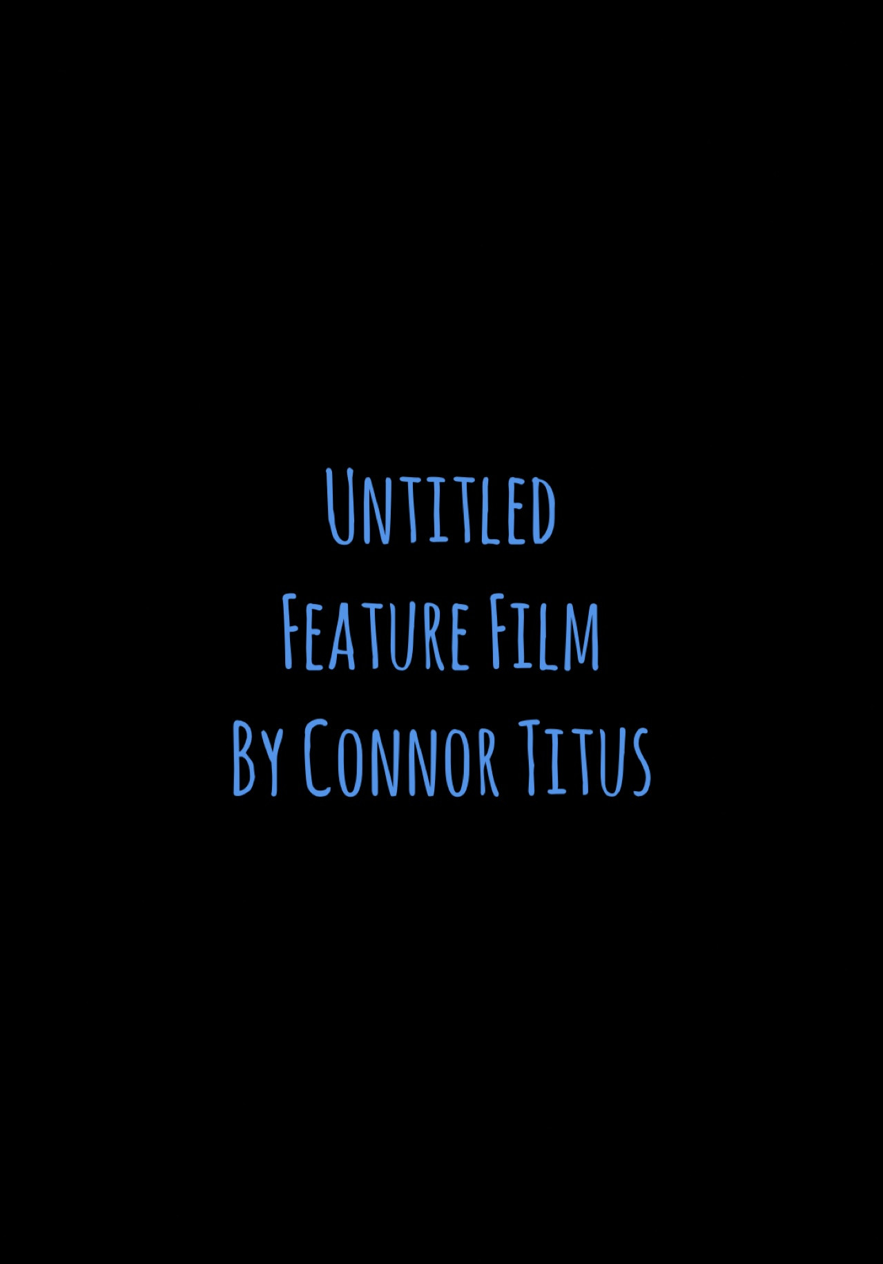 Untitled Feature Film By Connor Titus