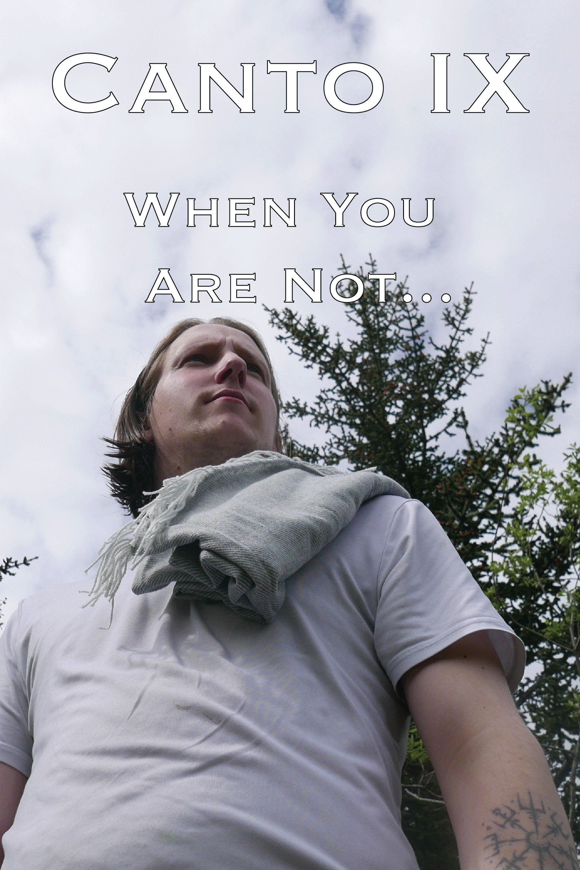 B'Twixt Mourn & Æterna - Canto IX: When You Are Not...