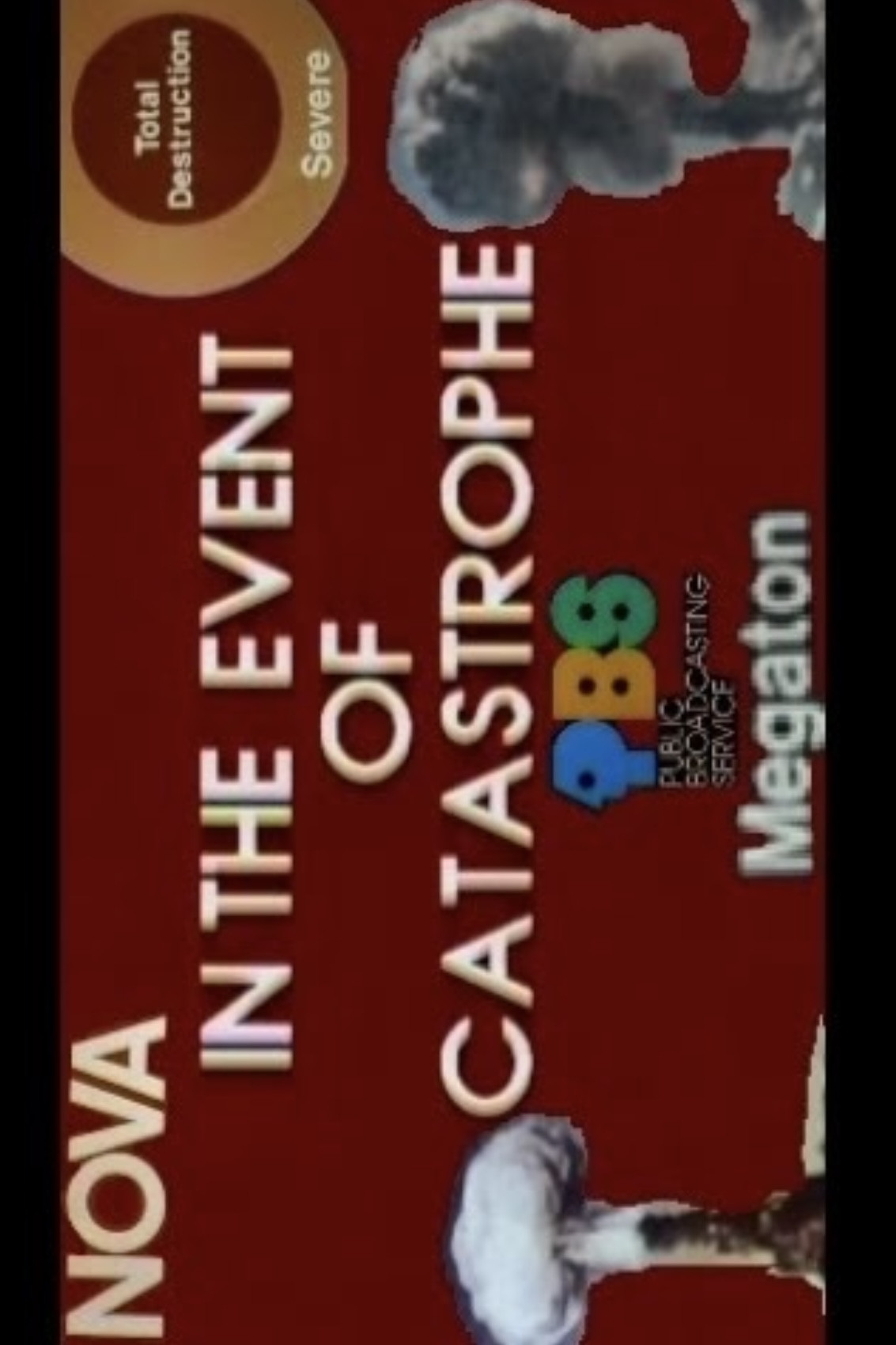 PBS Network - Nova - "In the Event of Catastrophe" [Nuclear War & Civil Defense]