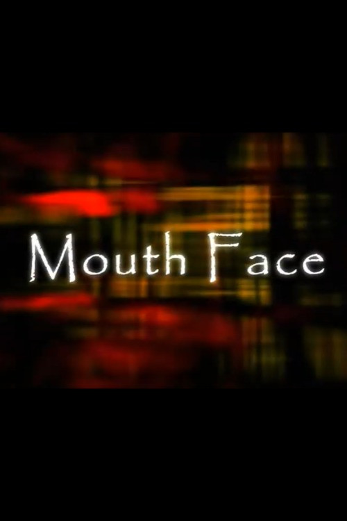 Mouth Face
