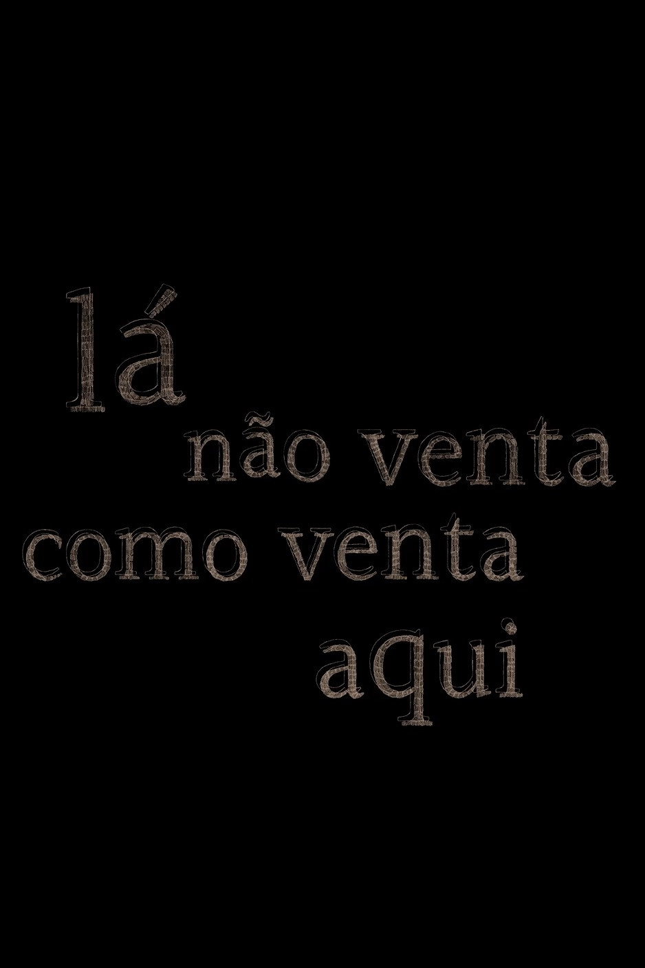 Lá Não Venta como Venta Aqui