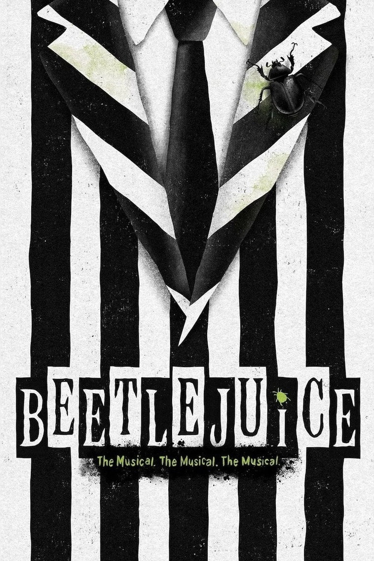 Beetlejuice The Musical. The Musical. The Musical.