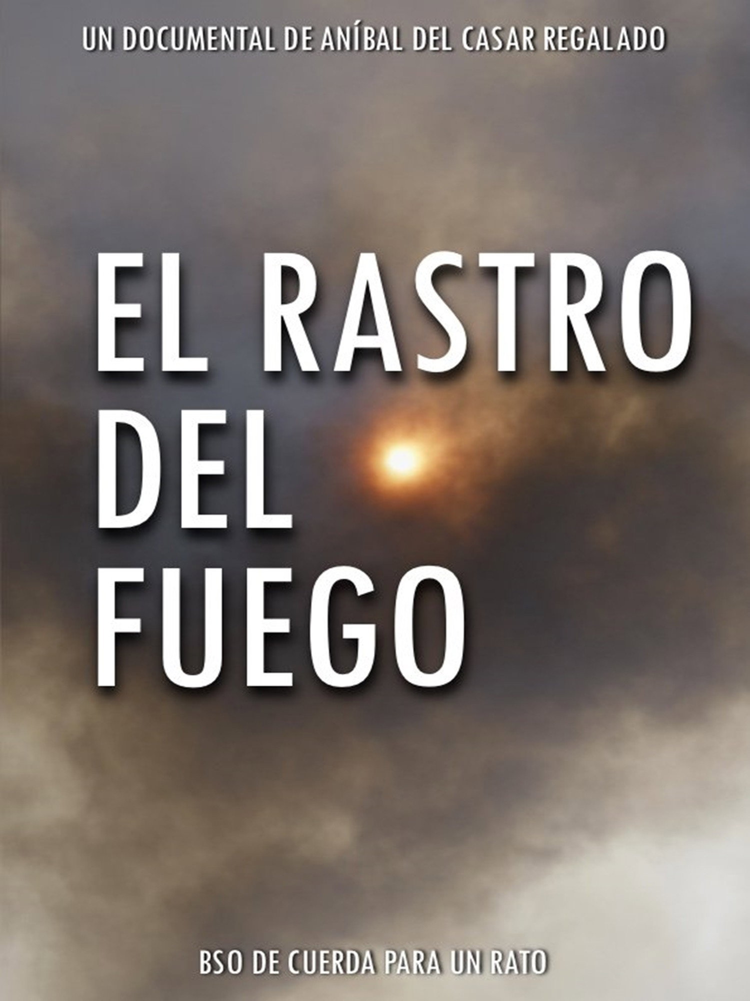 El rastro del fuego