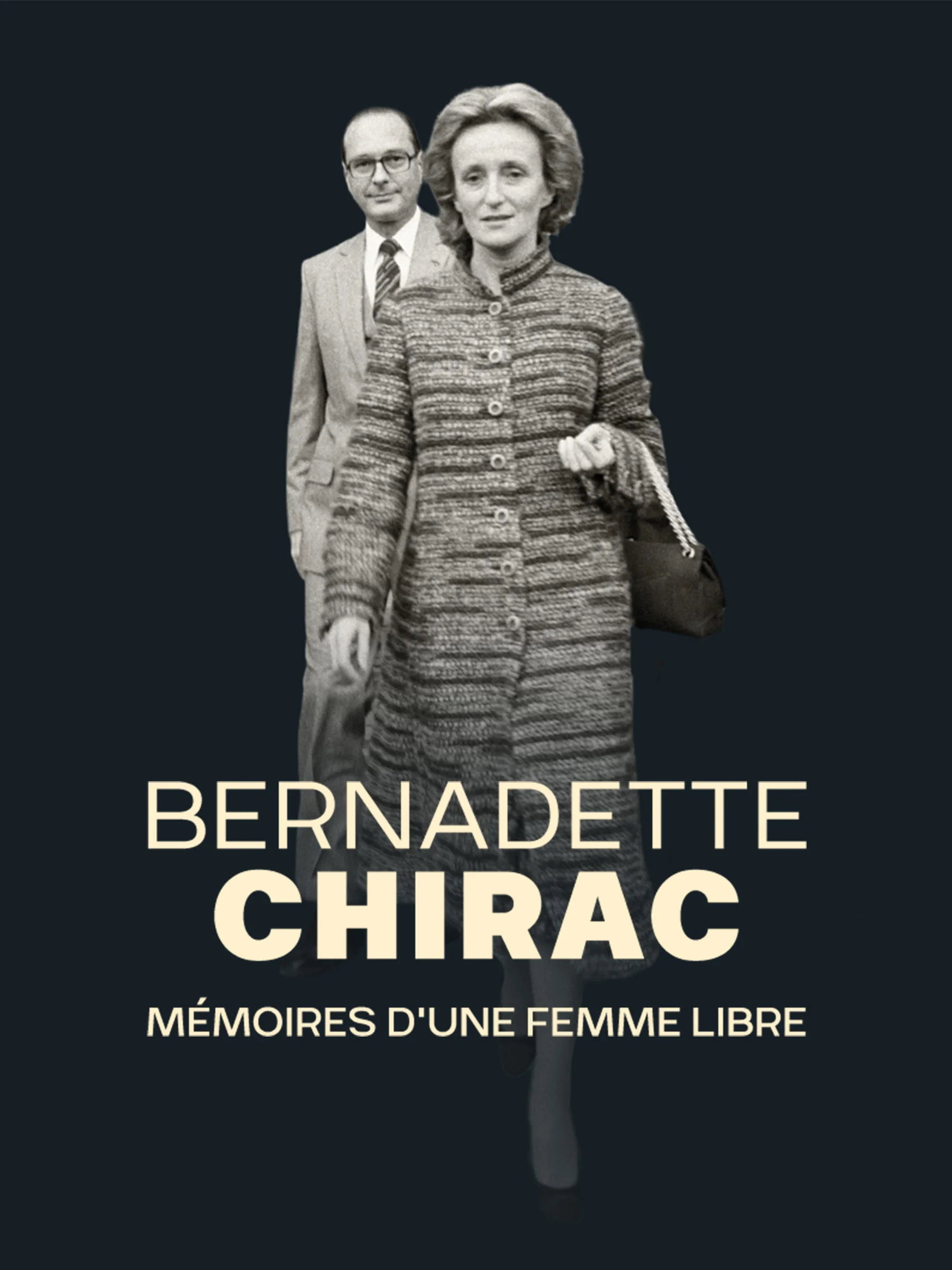 Bernadette Chirac, mémoires d'une femme libre