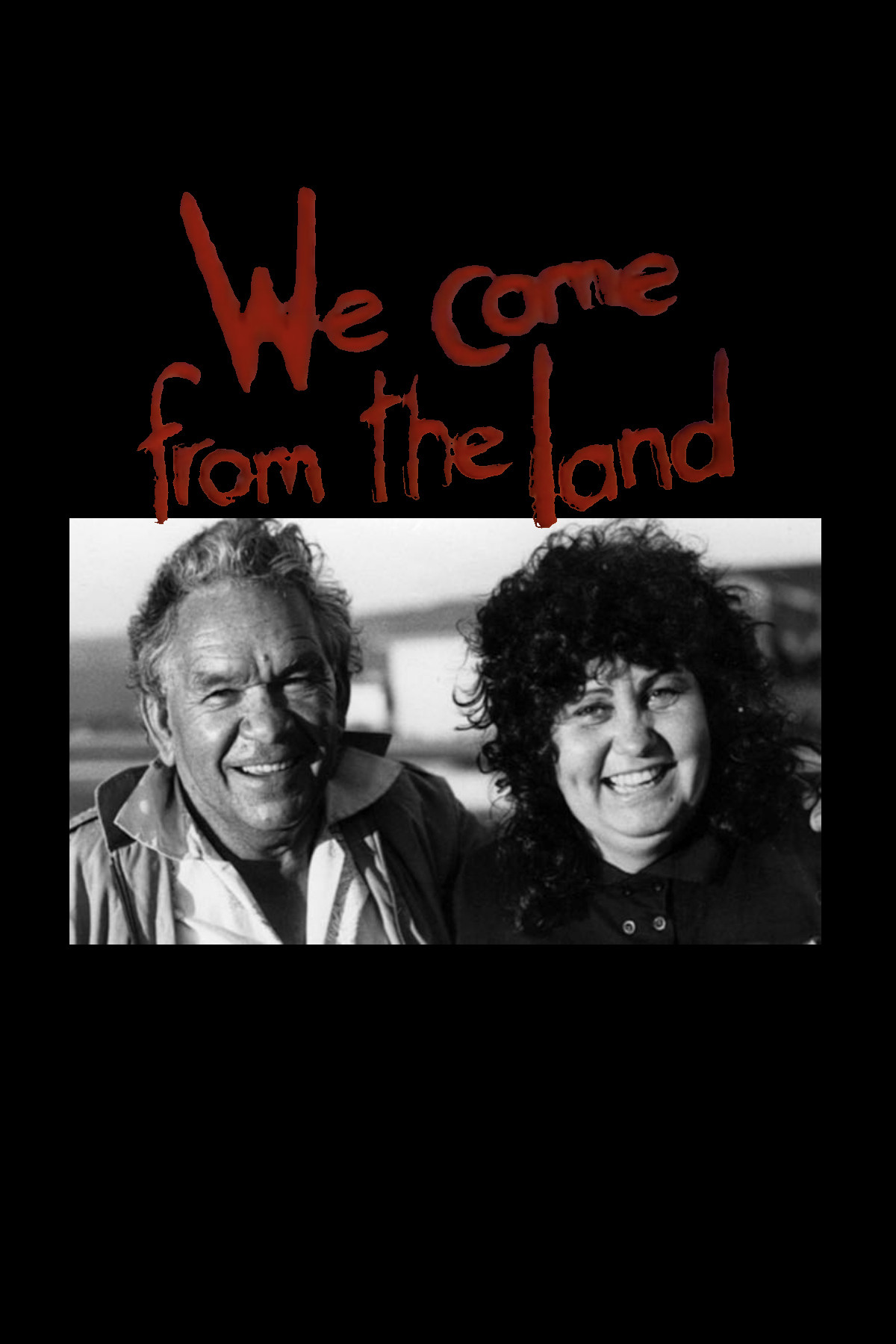 We Come From The Land