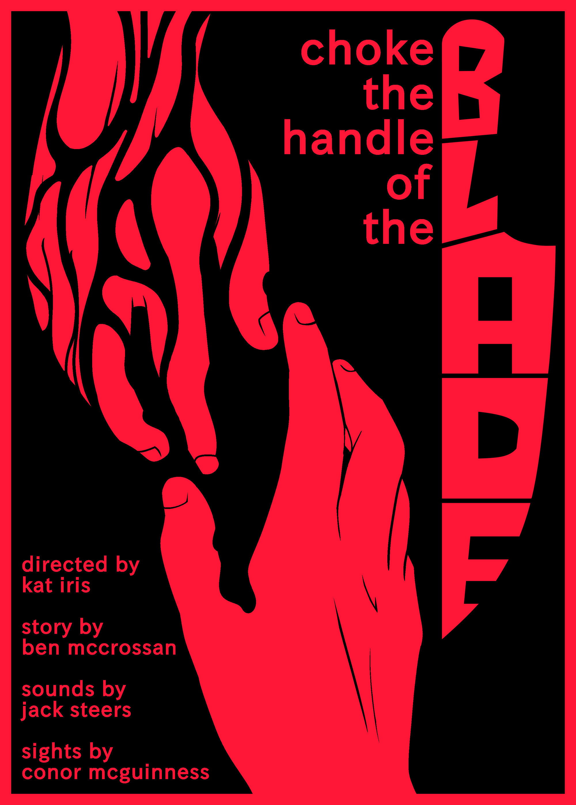 Choke the Handle of the Blade