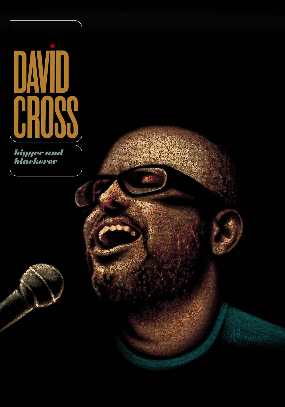 David Cross: Bigger & Blackerer