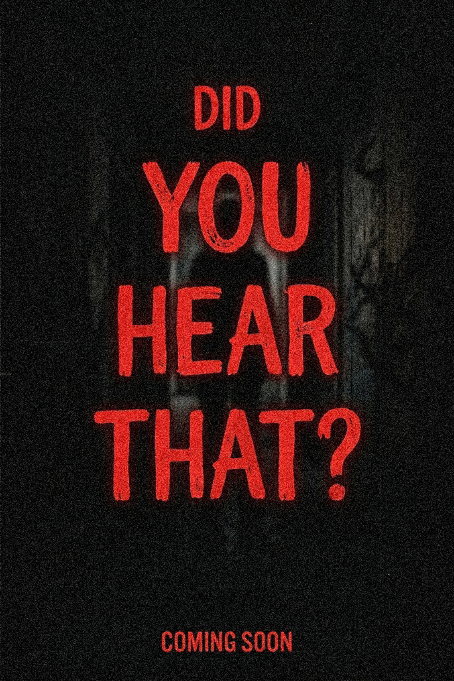 Did You Hear That?