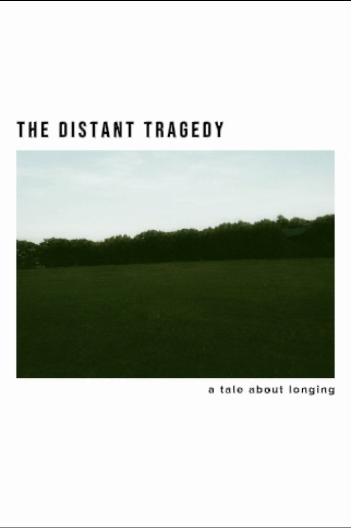 The Distant Tragedy