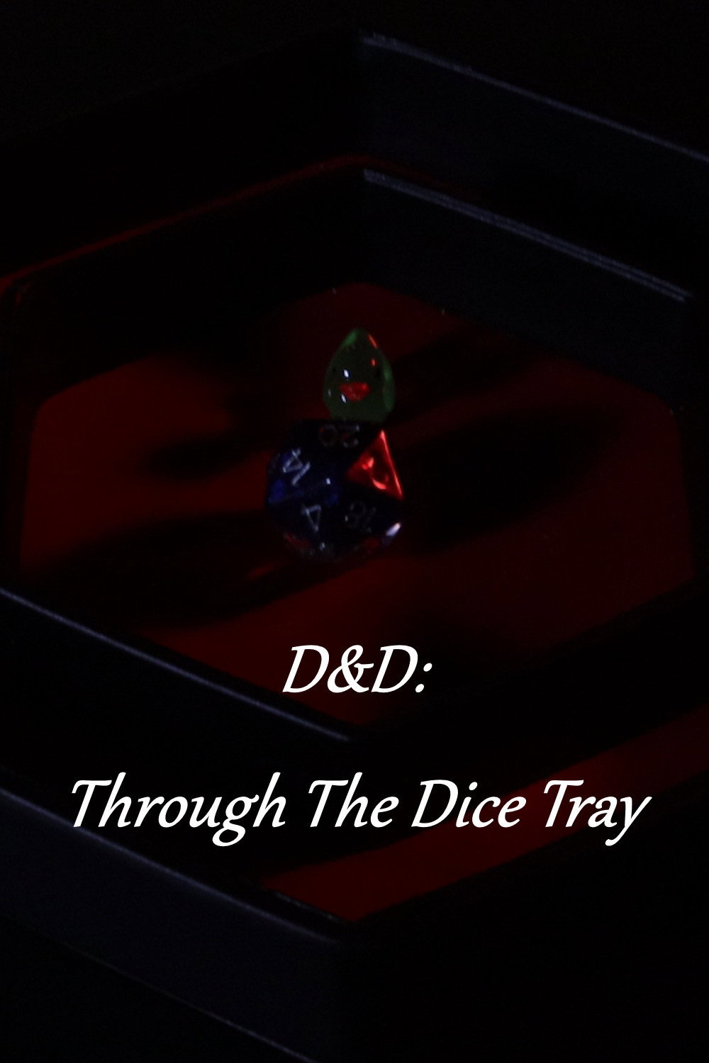 D&D: Through The Dice Tray