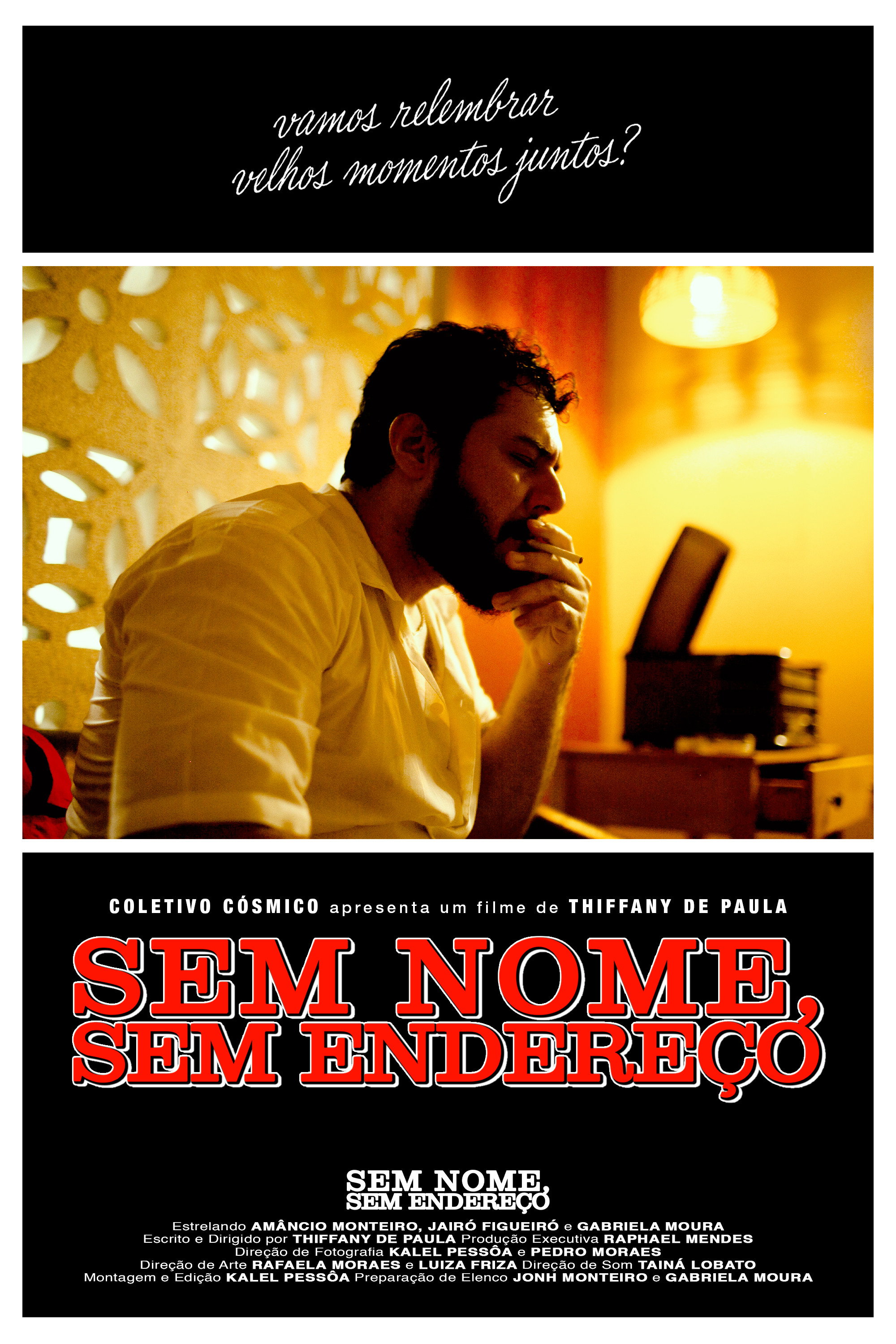 Sem Nome, Sem Endereço