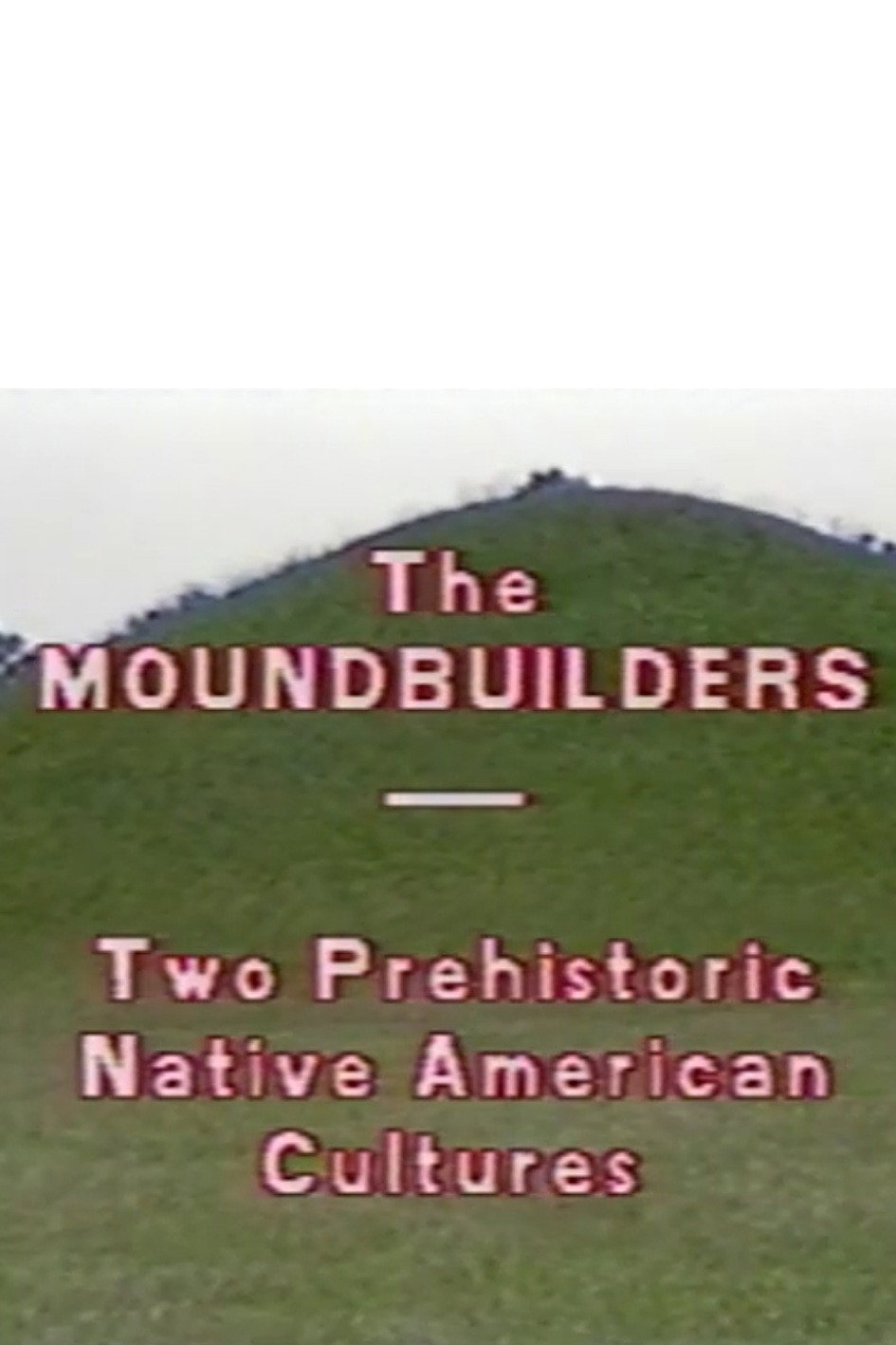 The Moundbuilders