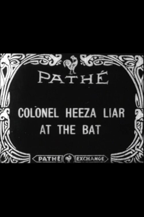 Colonel Heeza Liar at the Bat