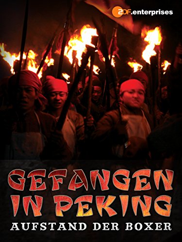 Peking 1900 - Aufstand der Boxer