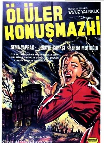 Ölüler konusmaz ki