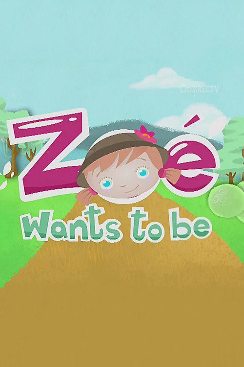 Zoe Quiere Ser