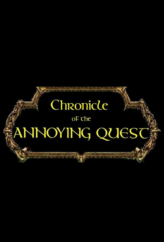 Chronicle of the Annoying Quest