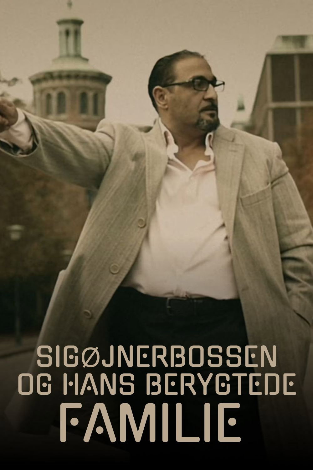 Sigøjnerbossen - og hans berygtede familie