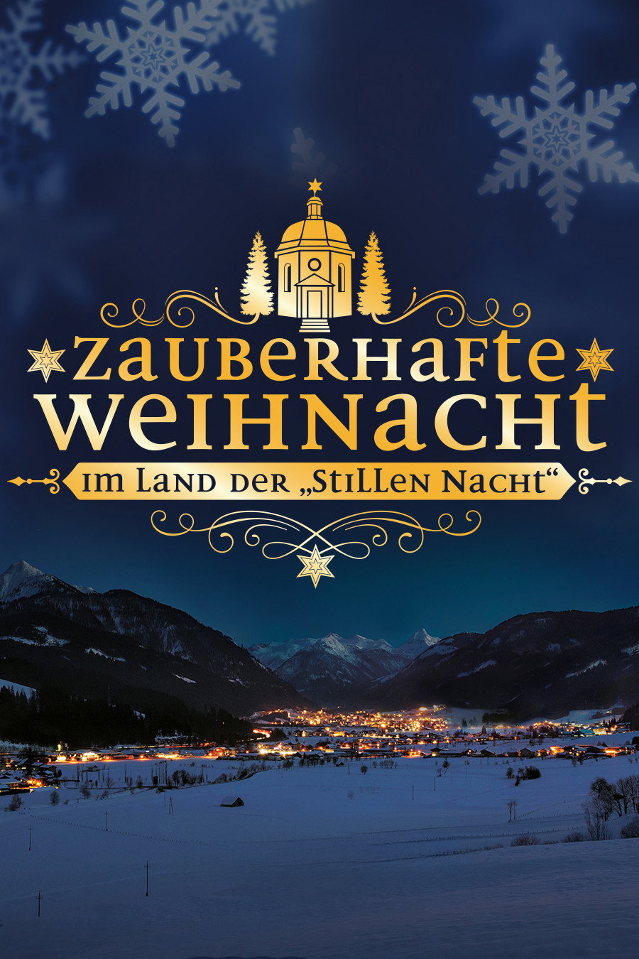 Zauberhafte Weihnacht im Land der "Stillen Nacht"