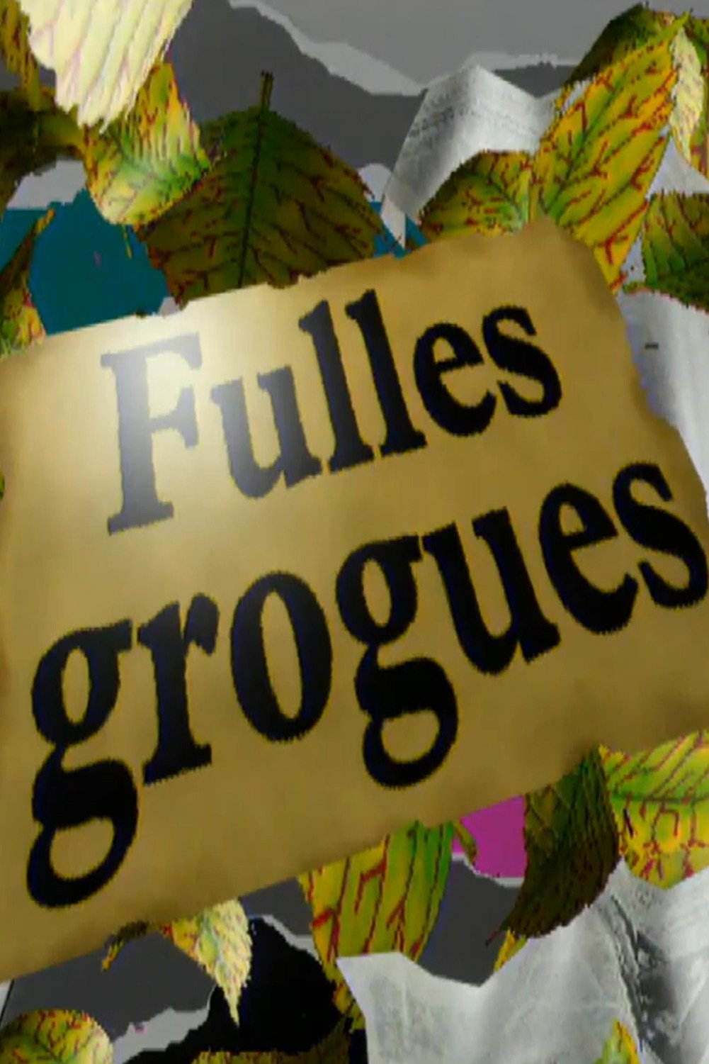 Fulles Grogues
