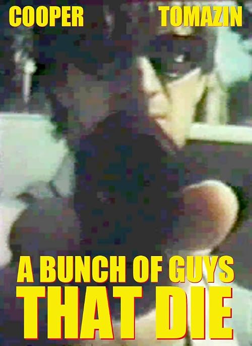 A Bunch of Guys That Die