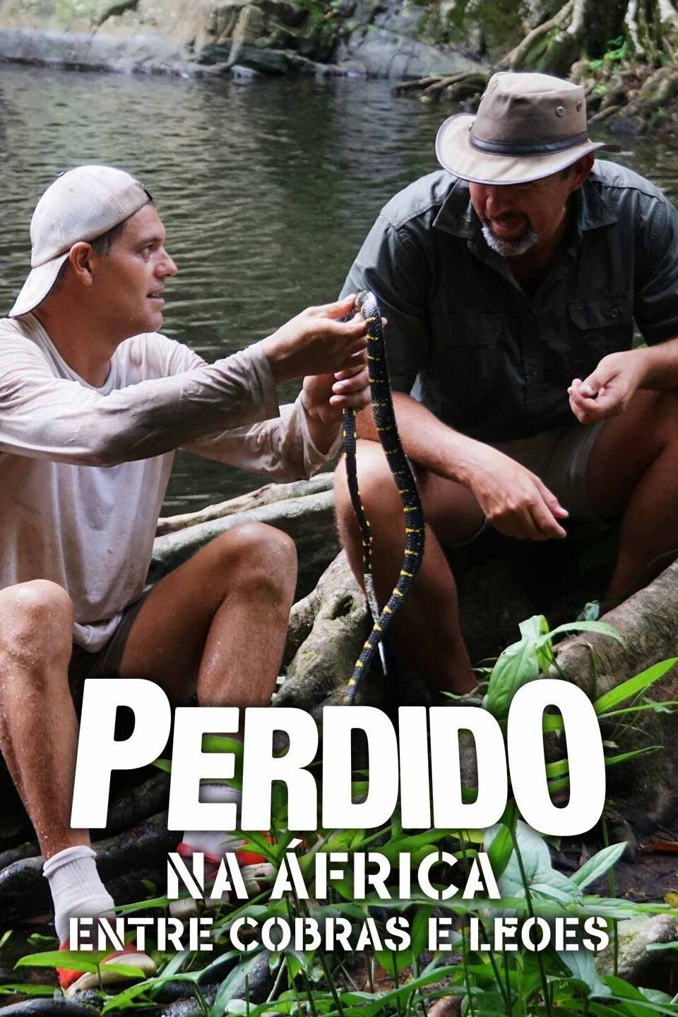 Perdido na África: Entre Cobras e Leões