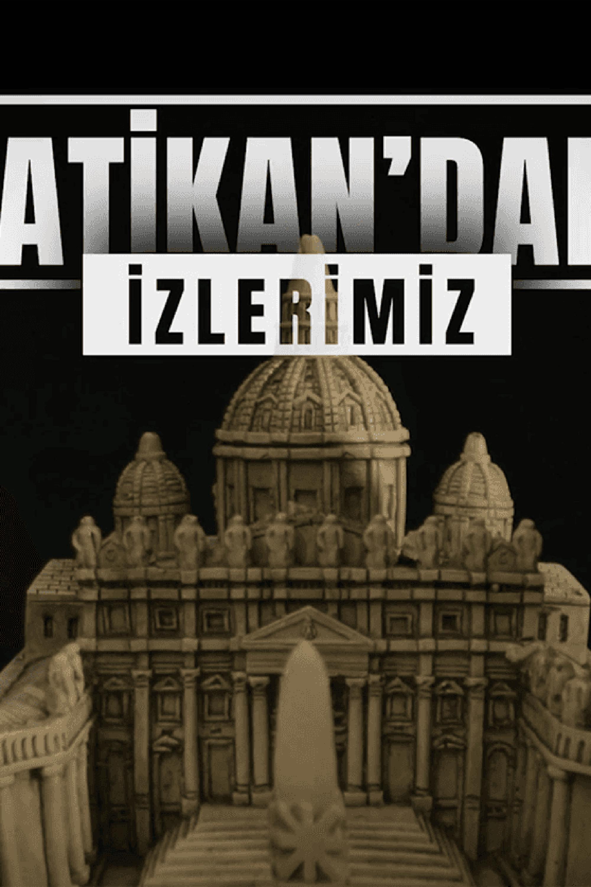 Vatikan'daki İzlerimiz