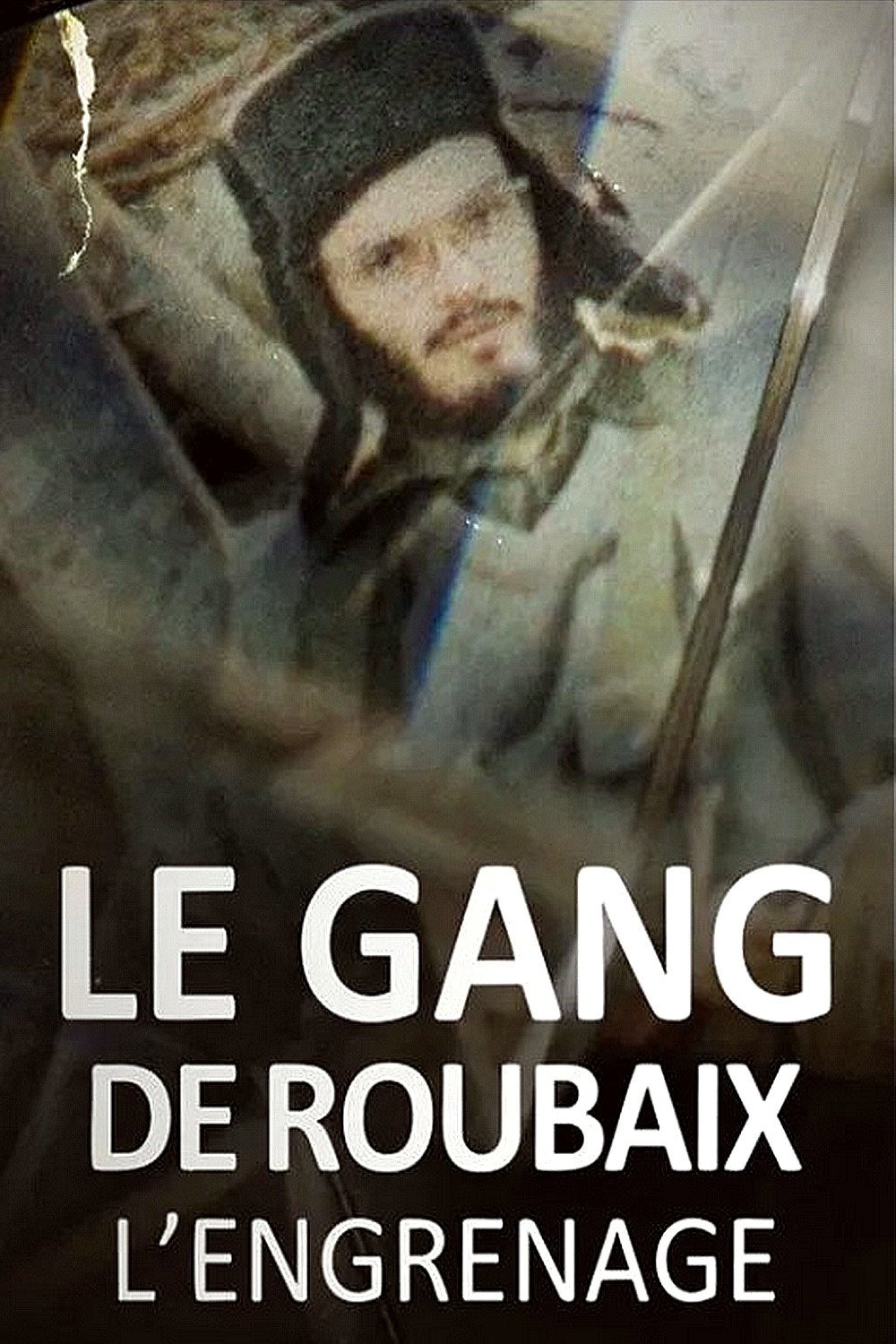Le gang de Roubaix - L'engrenage