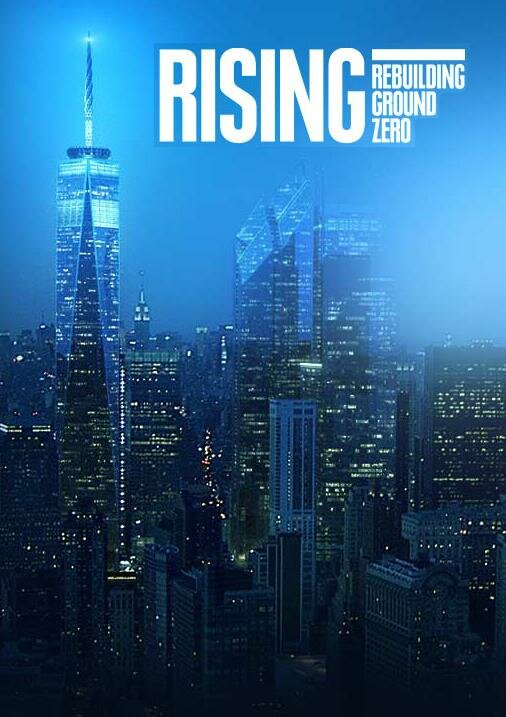 Rising: Wiederaufbau an Ground Zero