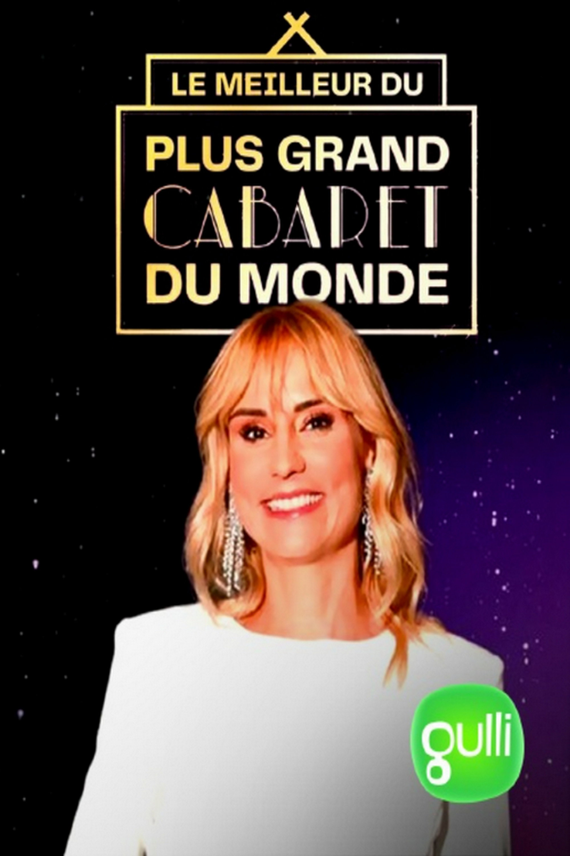 Le meilleur du plus grand cabaret du monde