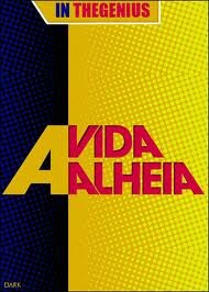 A Vida Alheia