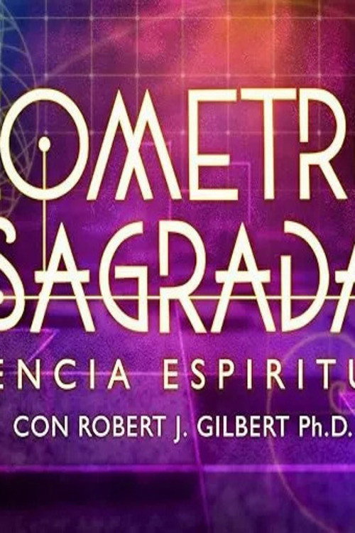 Geometria Sagrada: Ciencia Espiritual