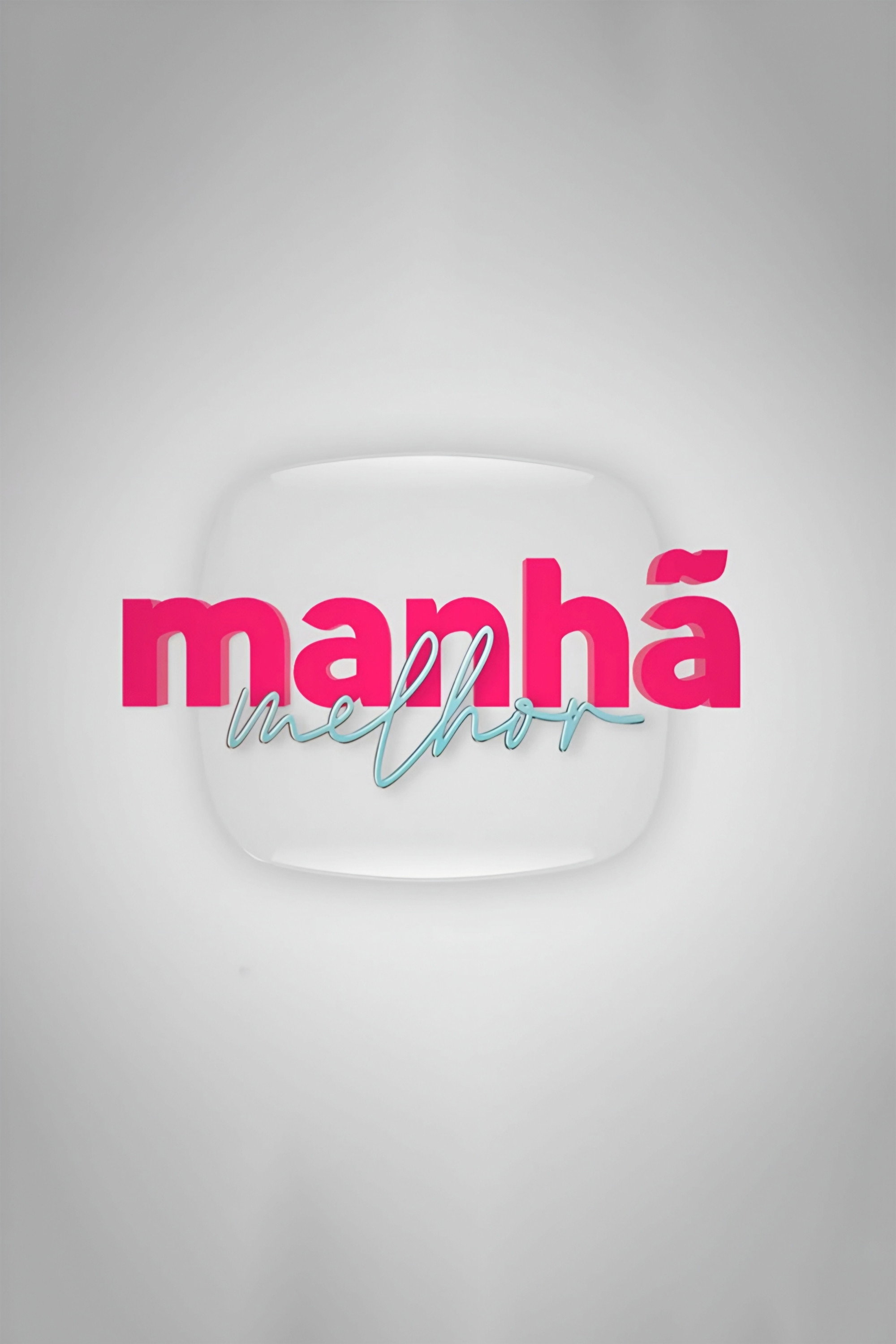Manhã Melhor