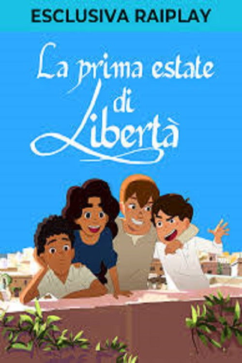 La prima estate di libertà