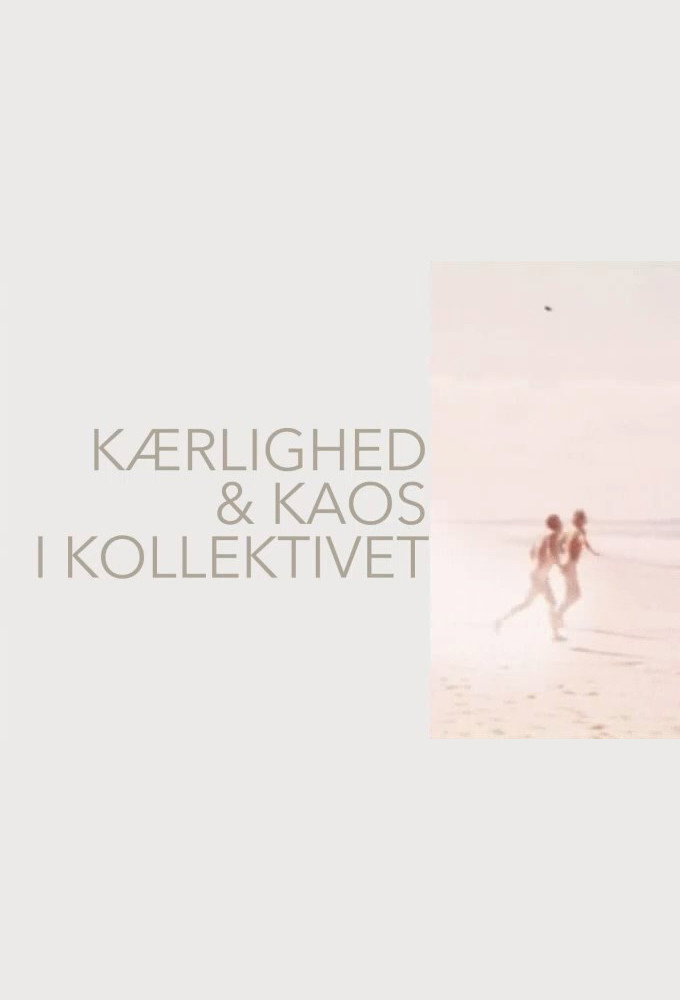 Kærlighed og kaos i kollektivet