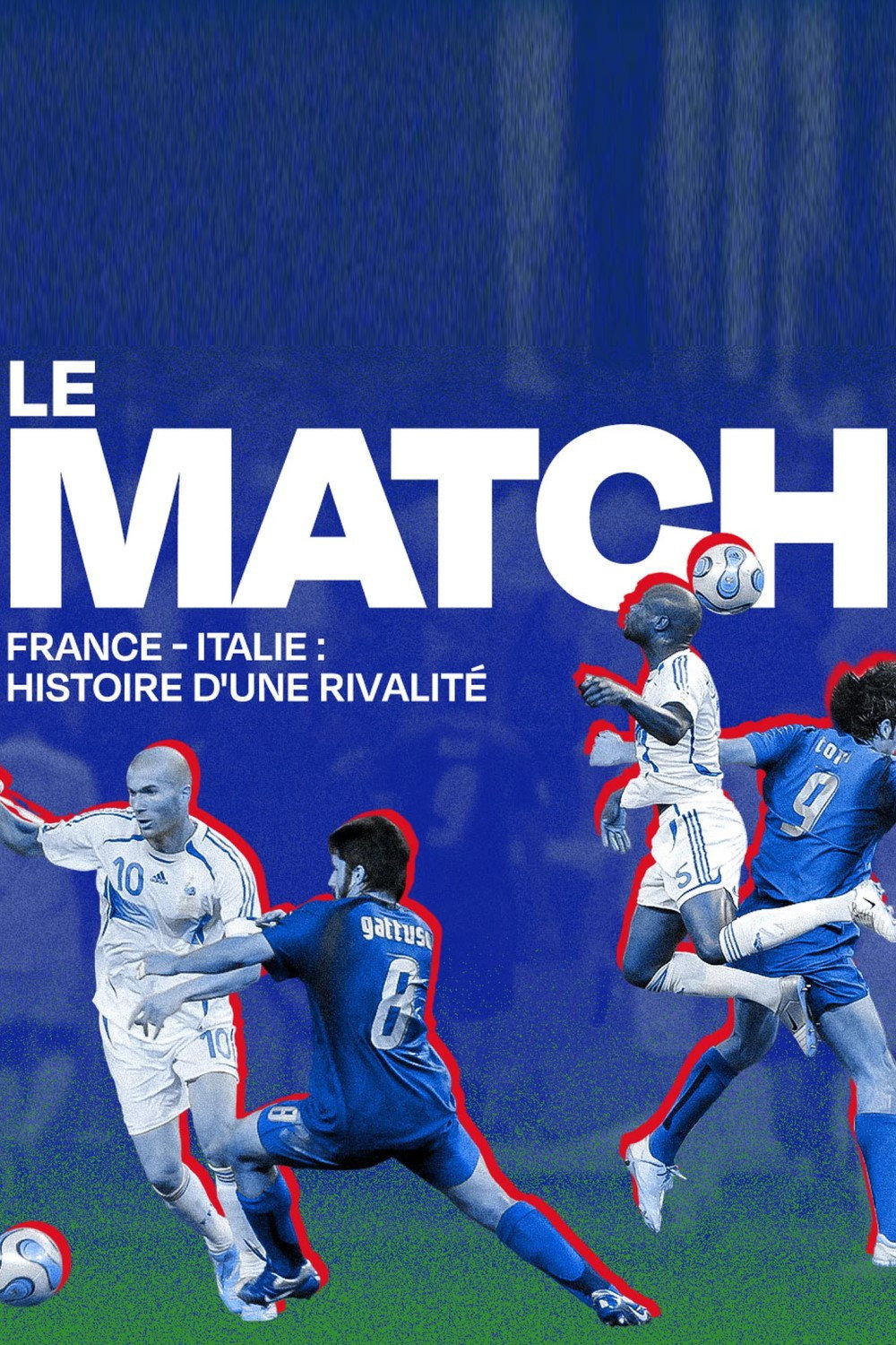 Le match France-Italie : histoire d'une rivalité