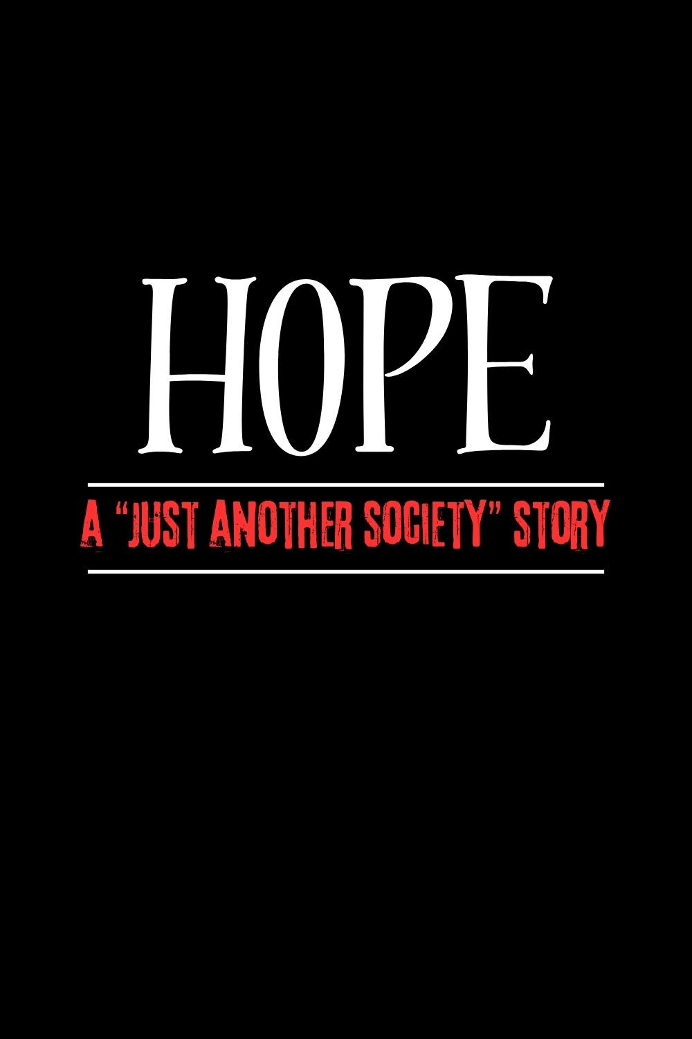 Hope - A "Just Another Society" Story