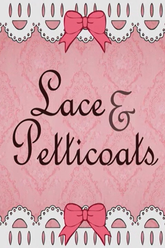 Lace & Petticoats