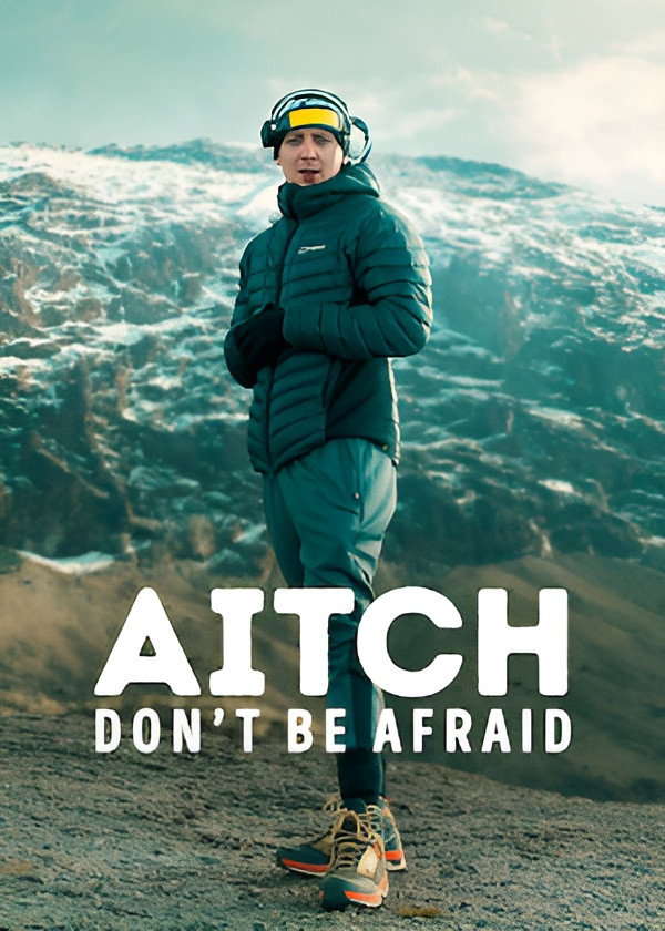 Aitch: Don't Be Afraid