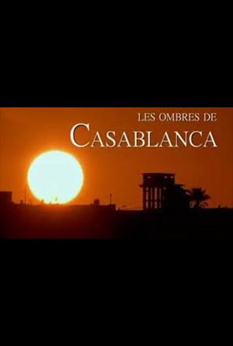 Les ombres de Casablanca