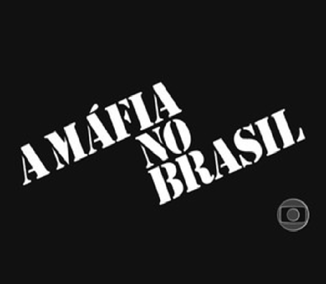 A Máfia no Brasil