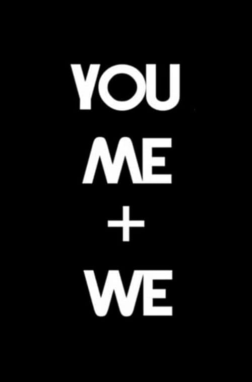 You, Me and We