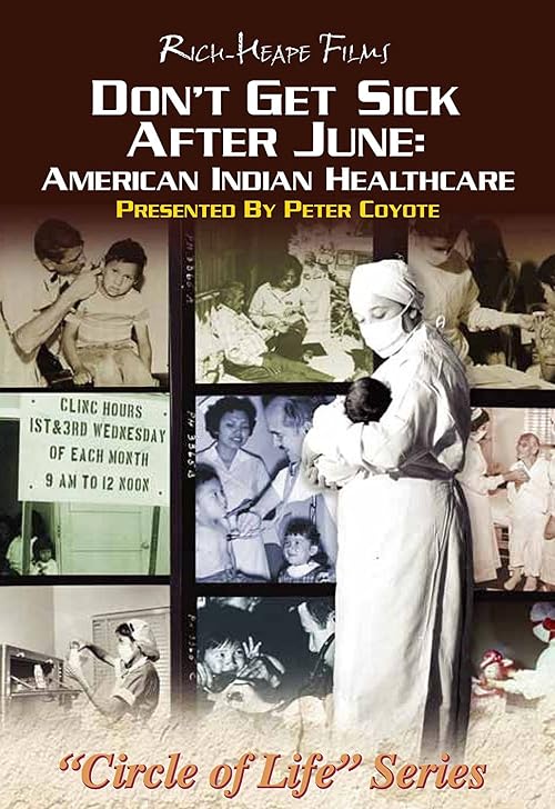 Don't Get Sick After June: American Indian Healthcare: