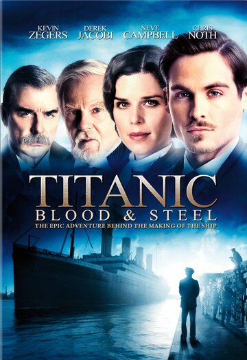 Titanic - Blood & Steel