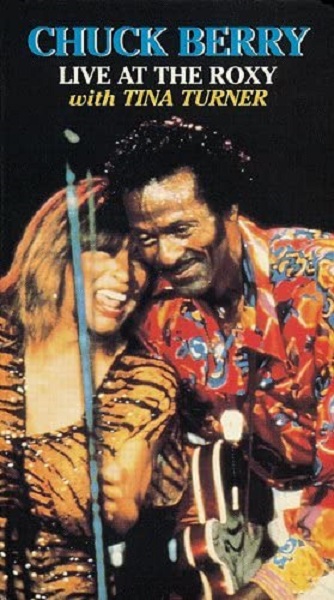 Chuck Berry: Live at the Roxy with Tina Turner