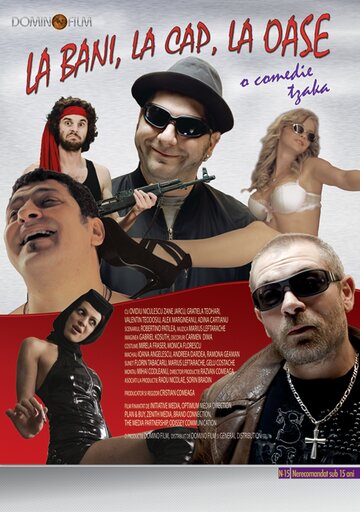 La bani, la cap, la oase