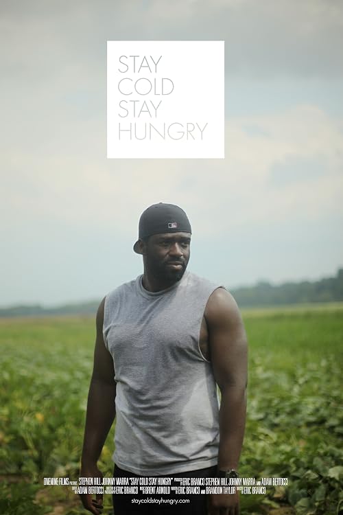 Stay Cold, Stay Hungry