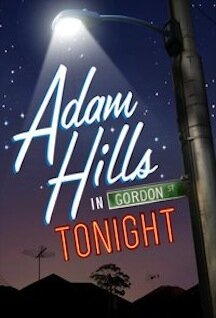 Adam Hills in Gordon St Tonight