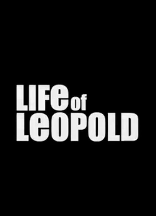 Life of Leopold